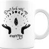 Don't f*** with my energy - Coffee, Witchy Mug