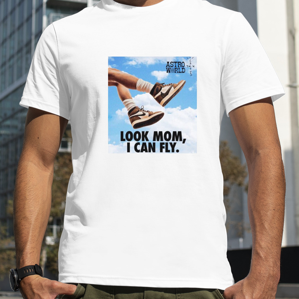 TRAVIS SCOTT T-SHIRT – Look mom I can fly