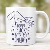 Don't f*** with my energy - Coffee, Witchy Mug - Image 6