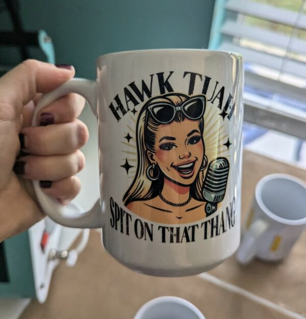 Humor Hawk Tuah, Spit On That Thang Mug